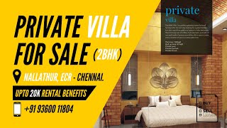 2BHK Private Villa for sale | 20K rental benefits | Water Meadow ECR |  Sigaram Group