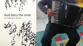 God bless the child - accordion