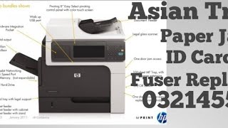 HP Laserjet M4555 MFP I'd Card Photocopy And Paper Jaming Toner & Fuser Replacement By Asian Traders