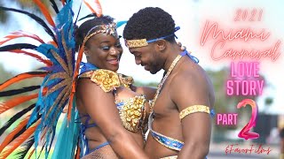 2021 MIAMI Carnival Love Story PART 2 by FAVORFILMS