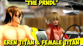 MMD SNK "The PRNDL” (First Driving Lesson) Eren Titan Female Titan Attack On Titan funny animated