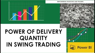 STOCK SELECTION FOR SWING TRADING USING DELIVERY QUANTITY