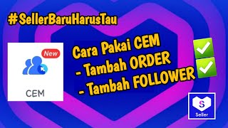 Cara Menggunakan fitur CEM Di Lazada Seller, Tambah Order dan Follower