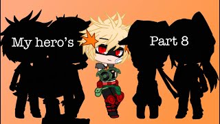 My hero’s [] part 8 [] Original []