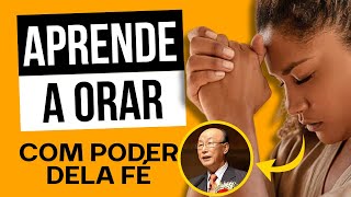 DAVID PAUL YONGGI CHO - APRENDE estos 3 PASOS | Antes de ORAR a JESUCRISTO