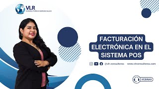 facturación electrónica en el sistema POS l Webinar 24 Julio