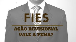 FIES: AÇÃO PARA REVISÃO DO SALDO DEVEDOR VALE A PENA?