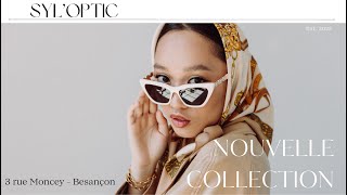 Syl'Optic - Nouvelle collection