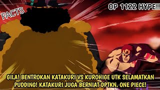 ONE PIECE 1122 - GILA! BENTROKAN KATAKURI VS TEACH UTK SELAMATKN PUDING! DIA BERNIAT DPTKN ONE PIECE