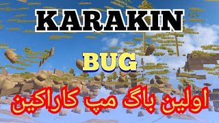 اولین باگ مپ کاراکین KARAKIN Map