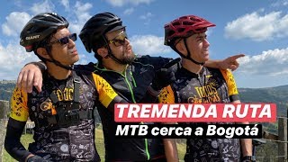 LA MEJOR RUTA MTB CERCA A BOGOTÁ ft Todoslosdiasenbici y Elcristiangonzalez