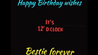 It's 12 o'clock happy birthday wishes Whatsappstatus| lover | bestie | friend Birthday wishes status