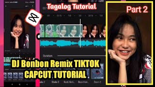 Dj bonbon remix Tiktok Trending Capcut Tagalog Tutorial