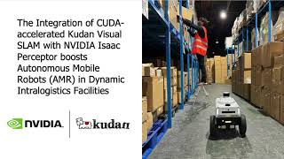 Kudan & NVIDIA Collaboration: Integration of Kudan Visual SLAM with NVIDIA Isaac Perceptor