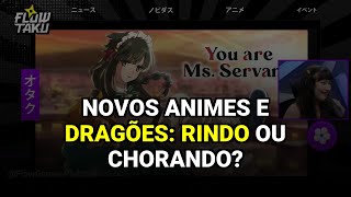 Novos Animes e Dragões: Rindo ou Chorando?