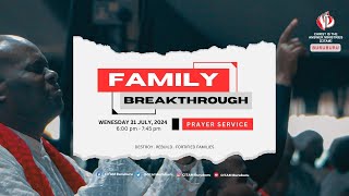 WEDNESDAY BREAKTHROUGH SERVICE || 31ST JULY || 2024