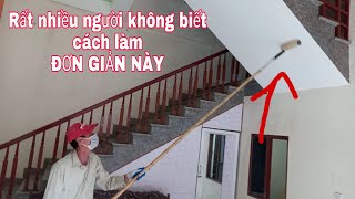 Cách vệ sinh tường trần nhà sạch bóng NHƯ MỚI , Đơn giản ai cũng làm được | Lê Tuấn Anh