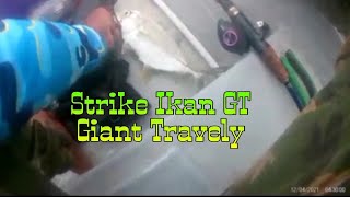 Abang Ipar Strike Giant Travely GT #IkanPutih @ #Langguran 🎣🐟🔛 Fishing Malaysia Menumbok Sabah Boleh