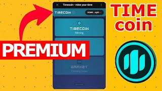 TIMECOIN PREMIUM 💎💎💎 TIMECOIN mine ⛏️