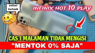 Cara Atasi Cas Tidak Mengisi (Infinix Hot 10 Play)