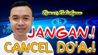 JIKA KEINGINAN MU BELUM TERKABULKAN MUNGKIN DO'A MU TER CANCEL #mindset #happiness #ombimo