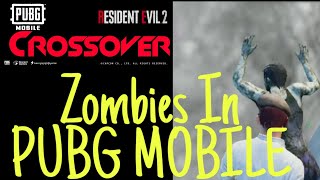 Zombies In PUBG MOBILE | Why Are they Here | CROSSOVER |