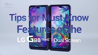 Tips for Must Know Features of the LG G8X ThinQ & Dual Screen