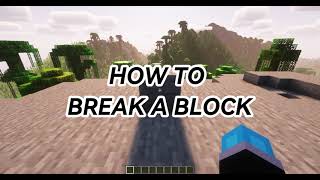 how to break a block in minecraft