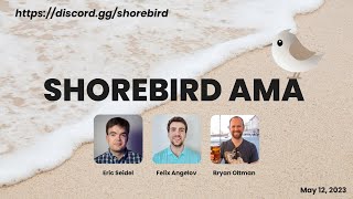 Shorebird AMA | May 12, 2023