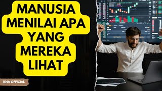 MANUSIA MENILAI APA YANG MEREKA LIHAT | video motivasi