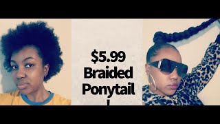 $5.99 Braided Ponytail !