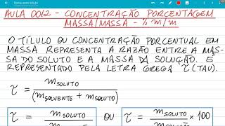 Concentração porcentagem massa/massa - (% m/m)