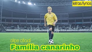 Família canarinho- Felipe Neto (copa do Brasil) letras/lyrics