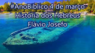 #AnoBiblico 4 de março História dos Hebreus Flávio Josefo