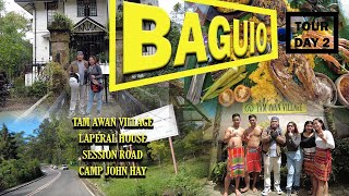 Baguio Tour Day 2 | Tam Awan Village| Laperal House| Camp John Hay Session Road| Billiard sa Baguio|