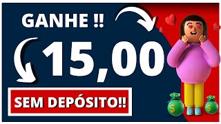 🎁GANHE R$ 15,00 COM ESSA PROMOÇÃO SEM DEPÓSITO!! GANHE DINEHIRO