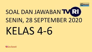 Soal Jawaban TVRI Kelas 4-6 Senin 28 September 2020