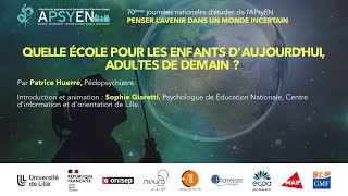 Quelle école pour les enfants d’aujourd'hui, adultes de demain ?