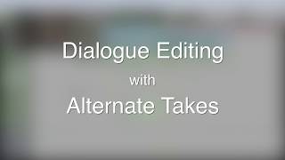 Film Sound - Dialogue Editing with Alternate Takes