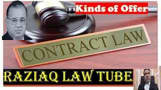 Contract Act P5 Kinds of Offer, General & Specific Offer, Cross & Counter Offer, Invitation to Offer