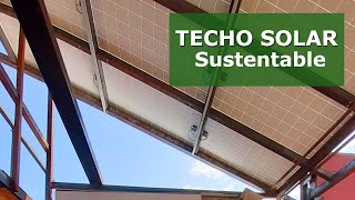 Un TECHO realizado con PANELES SOLARES | Sustentabilidad