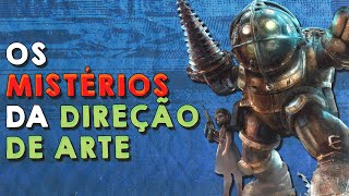 os MISTÉRIOS da DIREÇÃO DE ARTE nos games