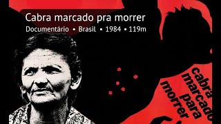 Cabra Marcado para Morrer, 1984