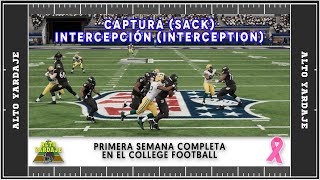 JORNADA COMPLETA EN EL COLLEGE. LA CAPTURA "SACK". LA INTERCEPCIÓN "INTERCEPTION".