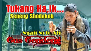 Tukang Haik Seneng Shodakoh || Gus Gendeng Terbaru , Pucanganak Tugu Trenggalek