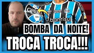 🔵⚫️⚪️ URGENTE ! GRÊMIO quer FECHAR TROCA TROCA! O ERRO DE RENATO ! NOTÍCIAS DO GRÊMIO HOJE