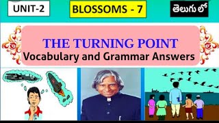 2nd Unit The Turning Point : 7th English Vocabulary, Grammar .. Hpw to answer Textual Exercise.