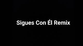 Sigues Con Él Remix - Arcangel X Sech X Romeo Santos