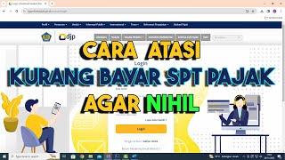 Cara Mengatasi Lapor Pajak DJP Online "KURANG BAYAR"