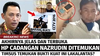 HP KE-2 NAZRUDIN BERHASIL DITEMUKAN ! TIMSUS KAPOLRI TEMUKAN BUKTI KUAT INI L4KAL4NTAS?